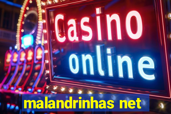 malandrinhas net